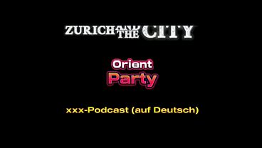 Neulich an der Orient Party ndash xxxPodcast auf Deutsch