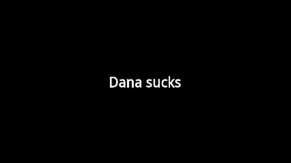 Dana sucks
