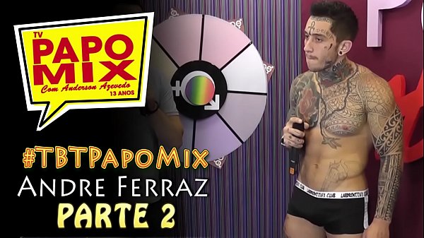 TBTPapoMix  Andreacute Ferraz tira a roupa e mostra seu lado sacana  Parte 2  Exibido em setembro de 2015  Nosso WhatsApp 11947791519