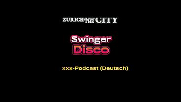In der SCHWEIZER SWINGER Disco ndash xxxPodcast auf Deutsch